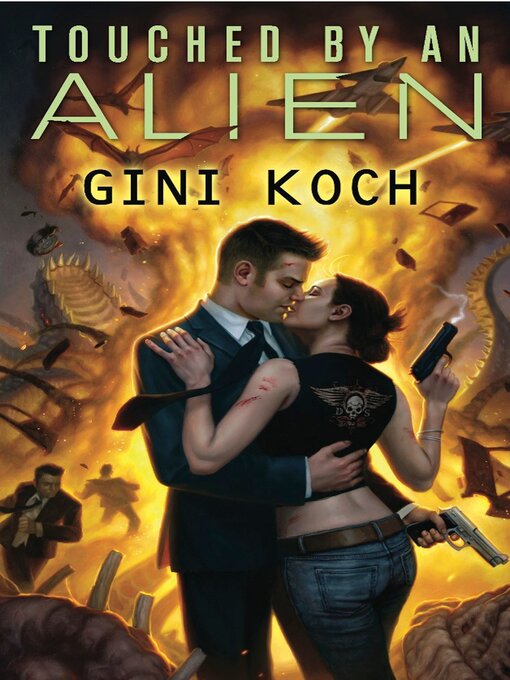 Title details for Touched by an Alien by Gini Koch - Available